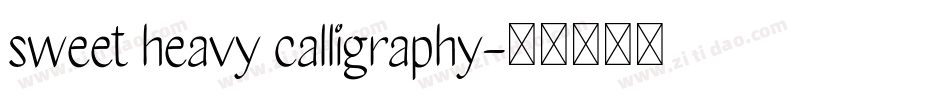 sweet heavy calligraphy字体转换